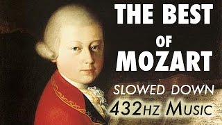 The Best Of Mozart  Slowed Down  432Hz  45 Hours [upl. by Litt743]