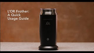 LOR Milk Frother A Quick Usage Guide [upl. by Launam]