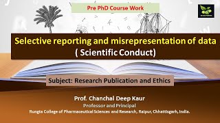 Selective reporting and misrepresentation of data  Scientific Conduct [upl. by Voltz454]