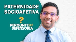 Paternidade socioafetiva O que é Como fazer o reconhecimento [upl. by Elyac708]